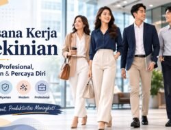 Busana Kerja Kekinian: Tampil Profesional dengan Sentuhan Modern